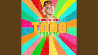 Video thumbnail of "Dixson Waz - Toco Toco To"