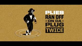 Plies - Ran Off On The Plug (OFFICAL LIVE VIDEO)