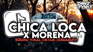 DJ CHICA LOCA X MORENA BREAKBEAT CLASSIC JEDAG JEDUG FULL BASS VIRAL TIKTOK 2026