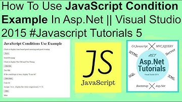 How to use javascript condition example in asp.net || visual studio 2015 #javascript tutorials 5