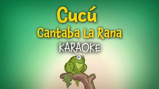 Cucú Cantaba La Rana 🎵 Karaoke con letra para niños #cancionesinfantiles #nurseryrhymes Cucú Cantaba La Rana 🎵 Karaoke con letra para niños #cancionesinfantiles #nurseryrhymes