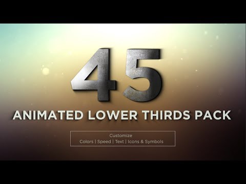 45 Animated Lower Thirds Pack For After Effects & Premiere CC - 45 Animated Lower Thirds Pack For After Effects & Premiere CC
