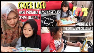 COVER LAGU HARI PERTAMA SEKOLAH VERSI PEMBELAJARAN DARING