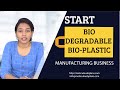 Biodegradable bioplastic manufacturing business project report