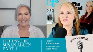 Pet Psychic- Susan Allen Part 1