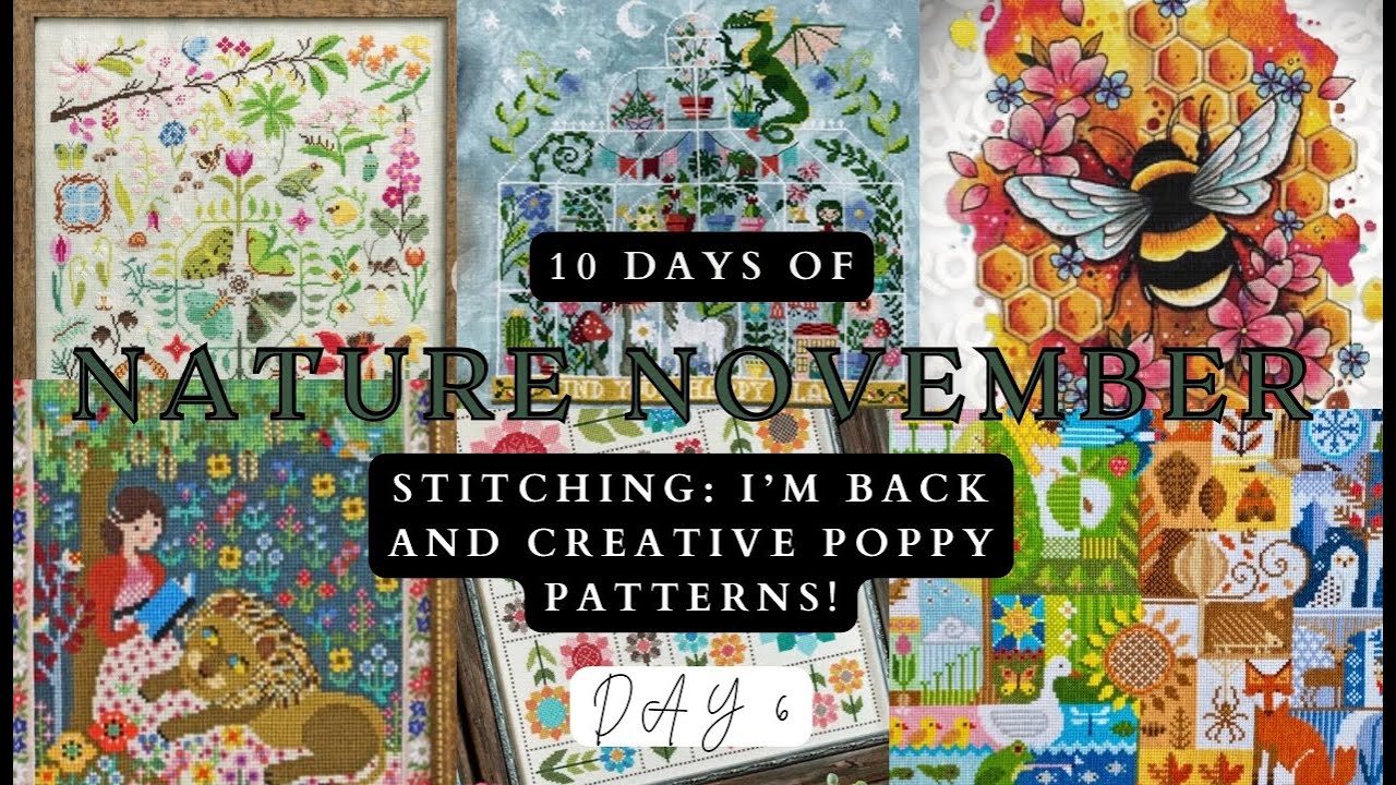 Day 6 of 10 Days of Nature November Stitching: I'm Back and Creative ...
