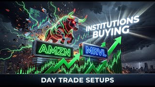 $AMZN &amp; $MRVL INSTITUTIONS ARE BUYING - DARK POOLS ARE ACTIVE - DAY TRADE SETUPS