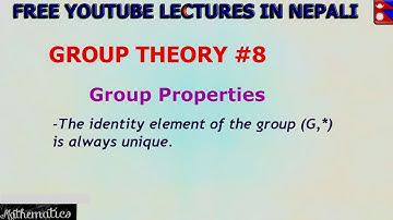 The Identity Element Of Group is Always Unique.|| GROUP THEORY #8 ||