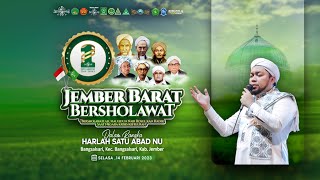🔴 LIVE  JEMBER BARAT  BERSHOLAWAT BERSAMA MAJELIS SHOLAWAT SOKARAJJEH | HARLAH 1 ABAD NU BANGSALSARI