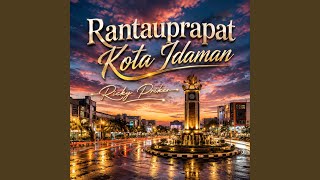 Download Lagu Rantauprapat Kota Idaman