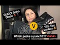 GUCCI SOHO DISCO & YSL TOY LOULOU COMPARISON | WHAT FITS | PROS & CONS