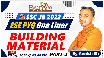 SSC JE 2022 | BMC 2 | ESE PYQ ONE LINER | AVNISH SIR | 09:00 PM #civilengineering #buildingmaterials