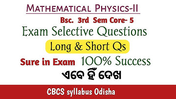 Selective Questions For Exam Bsc Mathematical Physics-2 3rd Sem Core-5 / Very Very Imp Must Watch