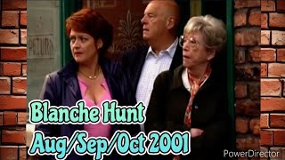 Blanche Hunt - Aug/Sept/Oct 2001 (All Blanche Scenes)