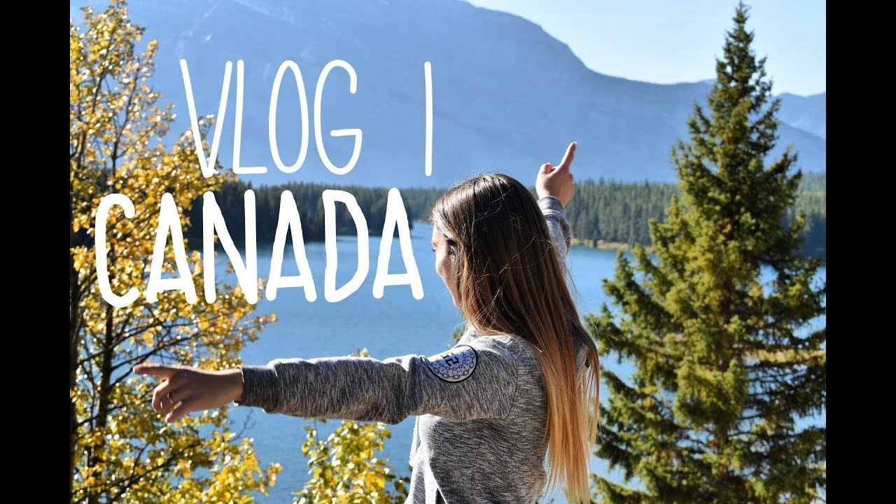 VLOG 1 CANADA YouTube