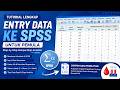 Tutorial Entry Data Penelitian ke SPSS | Belajar SPSS