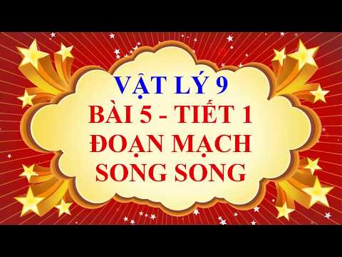 Video Vật lý lớp 9 - Bài 5 - Đoạn mạch song song - Tiết 1 - youtube