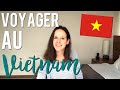 Top 10  mes conseils pour voyager au vietnam