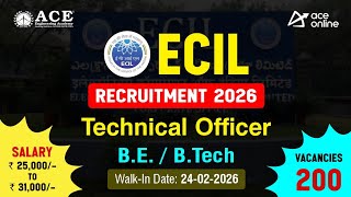Ecil Recruitment 2026 Technical Officer Walk-In Date 24-02-2026 Ace Online