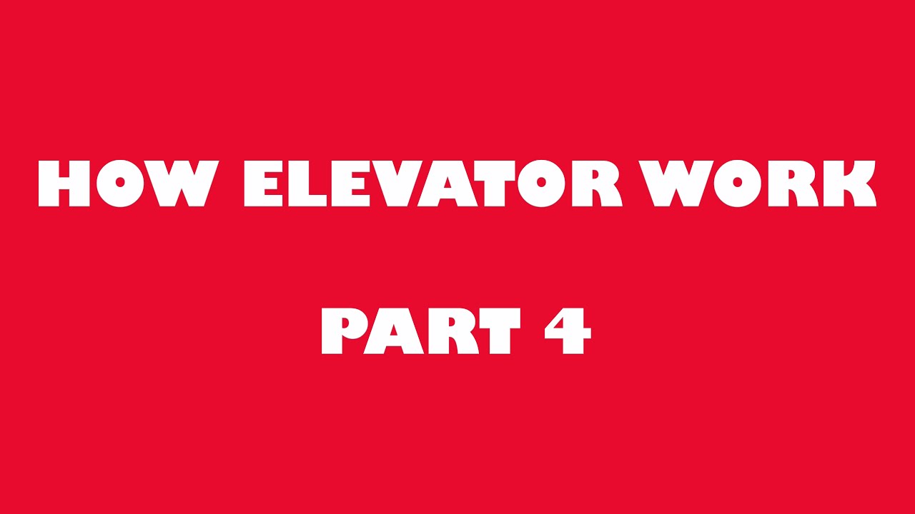 HOW ELEVATOR WORK (PART 4) | AL EHSAN LIFT - YouTube