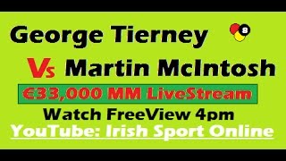 George Tierney Vs Martin McIntosh - €33,000 Pool Money Match 2017 screenshot 5