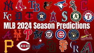 My 2024 MLB Season Predictions!