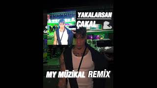 ÇAKAL/YAKALARSAN Remix Resimi
