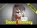 Dance Monkey [GLMV] Gacha Life
