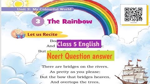 The Rainbow/ Class 5 English Chapter 3/Ncert question answer/Explanation by KV NCERT SOLUTIONS 