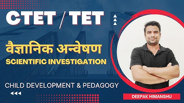 CTET DECEMBER  2022 I CDP I Scientific Investigator I Deepak Himanshu Sir