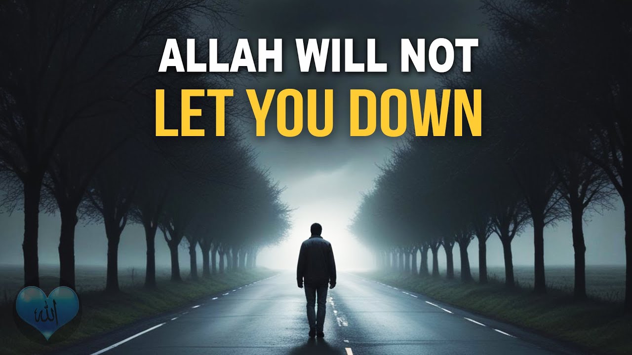 Аллах не подведет тебя