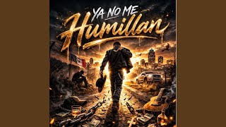 Ya No Me Humillan - Mal De Amores Mx