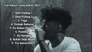 Full Album Justy Aldrin 2021