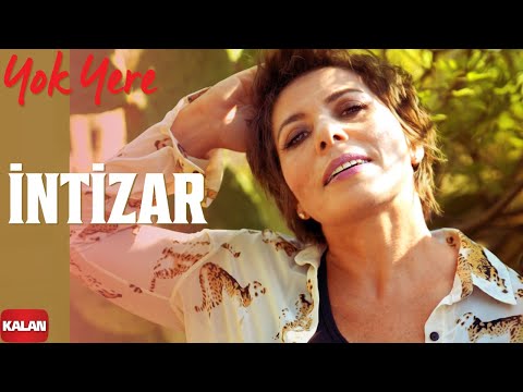 İntizar - Yok Yere I Single ©️ 2021 Kalan Müzik