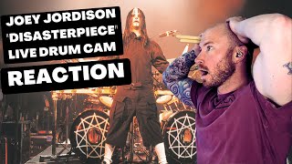 Drummer Reacts To - SLIPKNOT JOEY JORDISON DRUM CAM DISASTERPIECE LIVE FIRST TIME HEARING Reaction