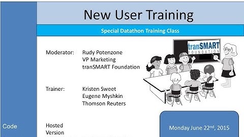 Datathon Prep Webinars -  tranSMART Platform Training - 22Jun15