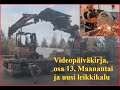 Videopäiväkirja, osa 13, Maanantai.