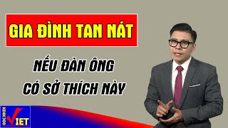 4 sở thích của Đàn Ông khiến gia đình lụi bại