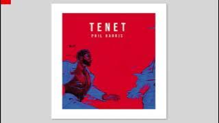 Tenet  - DJ Phil Harris