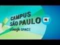 Google Campus São Paulo: uma visita pelo espaço de Inovação