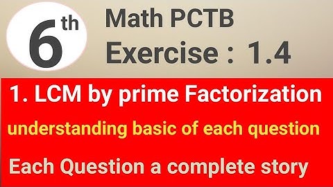 Exercise 1.4 question 1 math 6 PCTB || LCM by prime Factorization || waseem academy