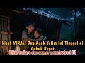Kisah inspiratif Dua Anak Yatim Ini Tinggal di Gubuk Reyot Tanpa Harapan, TERNYATA keajaiban datang