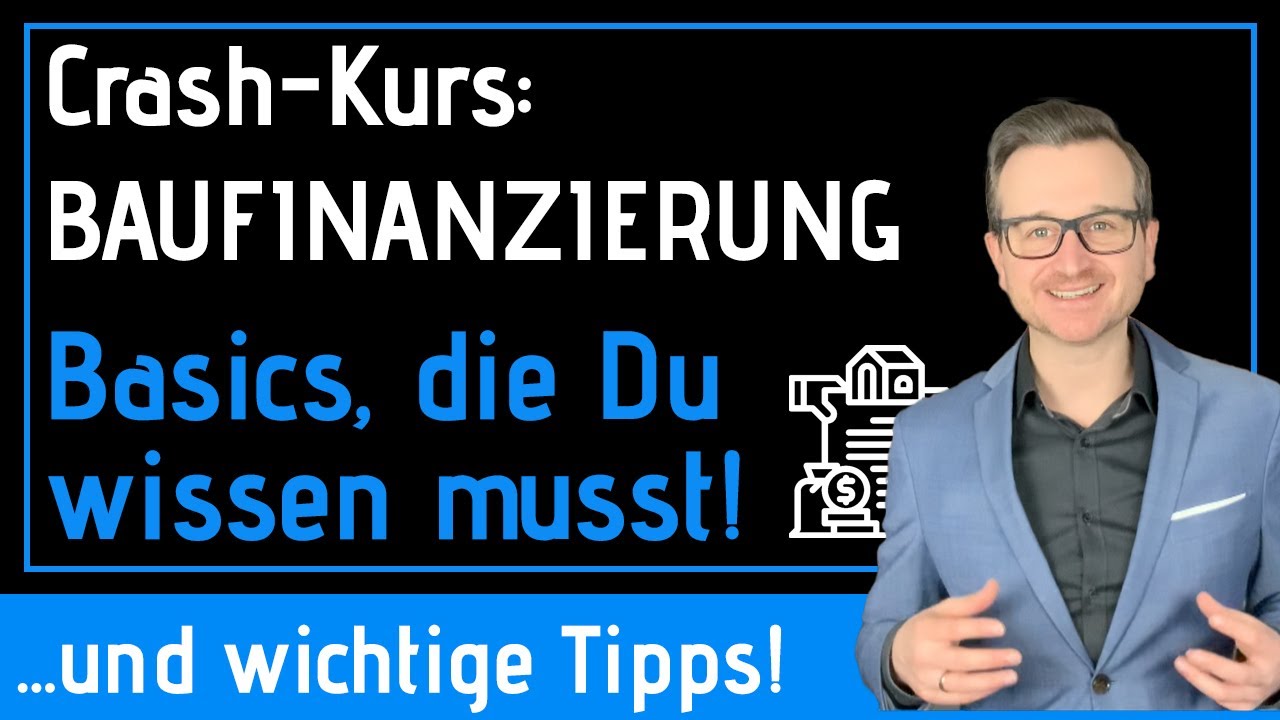 New Update Begriffe im Darlehensvertrag - Grundlagen zur Baufinanzierung (Crash-Kurs)