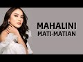 Mahalini - Mati Matian ( Lirik Lagu )