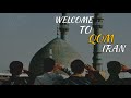 Welcome to iran qom  traveling vlog  shayan me.i  part 1