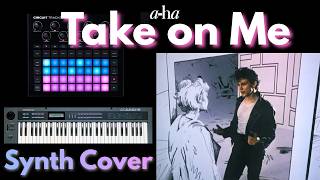 Take on Me - a-ha (Synth Cover) Novation Circuit Tracks loop  |  Roland Alpha Juno 2, Yamaha DX21