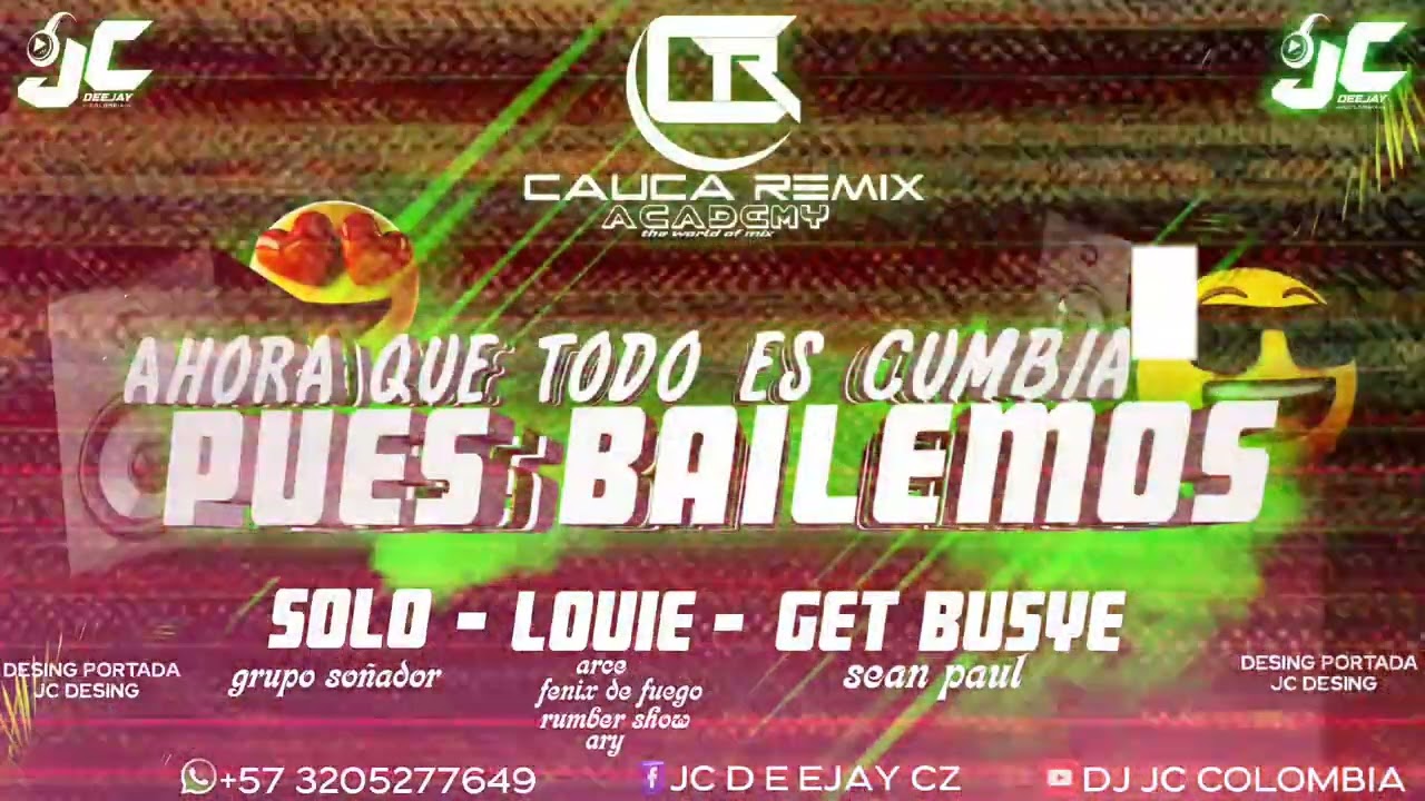 cumbia mix - solo - Louie - get busye / DJ JC COLOMBIA