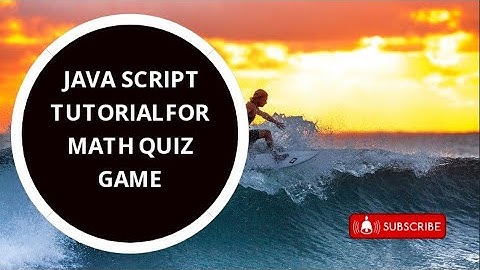 Java Script Tutorial For Math Quiz Game part-3 @TECH_07723