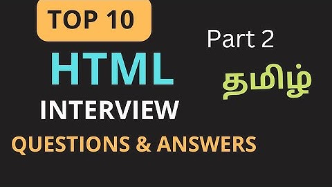 Top 10 HTML Interview Questions with Answers