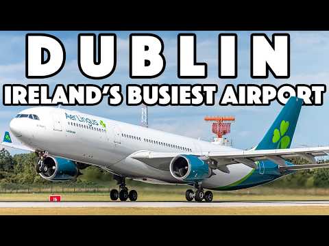 Ireland's CAPITAL and BUSIEST Airport: Dublin Plane Spotting (DUB/EIDW)